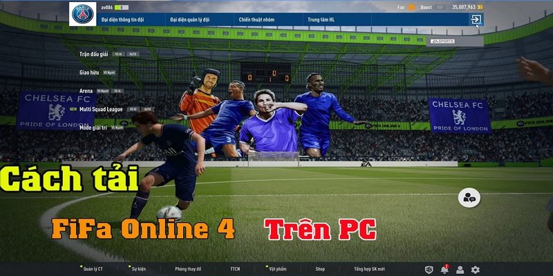 Cách tải Fifa Online 4 - game bóng đá số một hiện nay