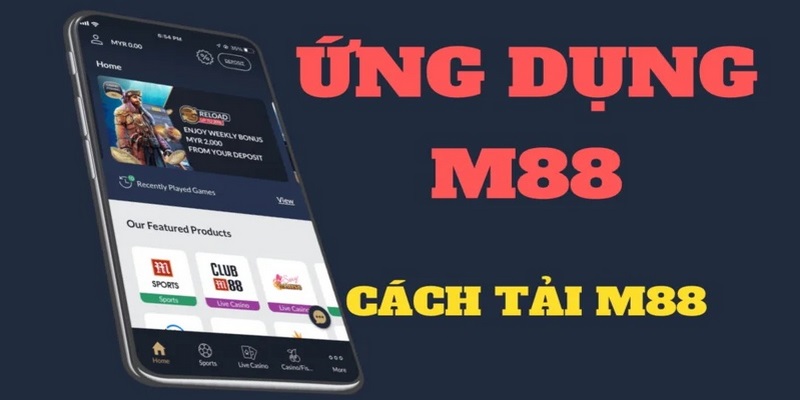 Hướng dẫn tải app M88 về smartphone