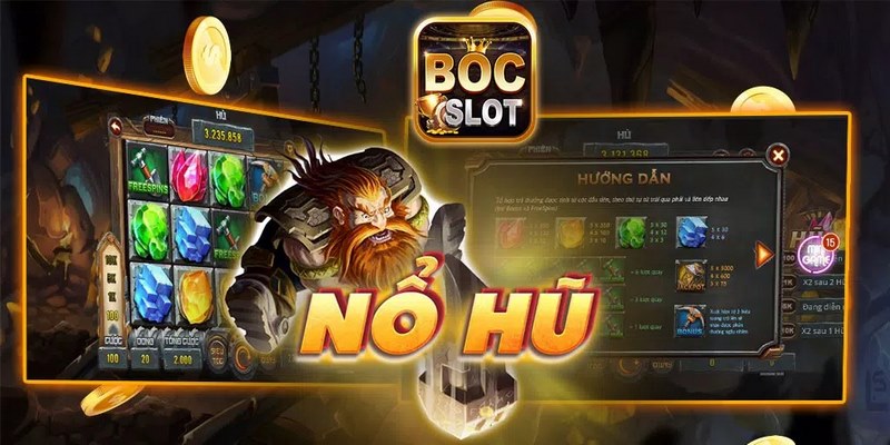 Kinh nghiệm tham gia bốc slot nổ hũ 2023