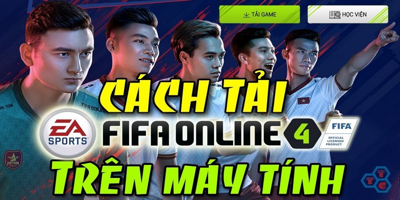 FIFA Online 4 Download Cả Hai Phiên Bản Điện Thoại Và PC