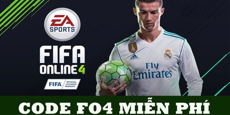 Tìm hiểu về Code FIFA Online 4